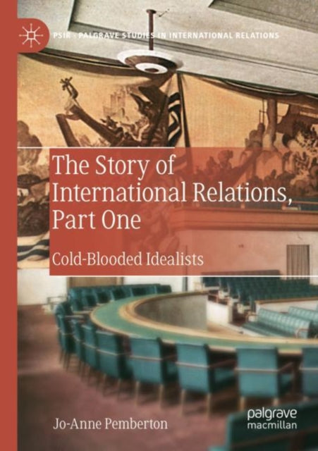 Book cover of: Story of International Relations, Part One. By: Jo-Anne Pemberton