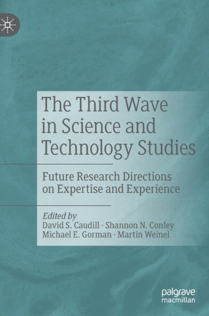 Book cover of: Third Wave in Science and Technology Studies. By: David S. Caudill