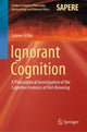 Book cover of: Ignorant Cognition. By: Selene Arfini