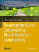 Book cover of: Roadmap for Global Sustainability — Rise of the Green Communities. By: Salah El-Haggar