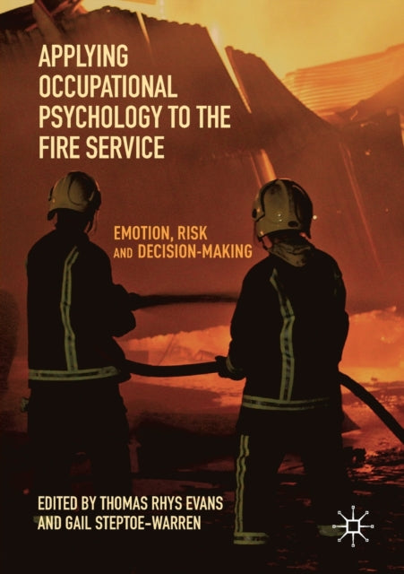 Book cover of: Applying Occupational Psychology to the Fire Service. By: Thomas Rhys Evans