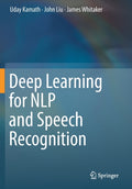Deep Learning for NLP and Speech Recognition