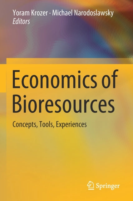 Book cover of: Economics of Bioresources. By: Yoram Krozer