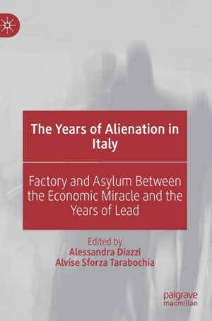 The Years of Alienation in Italy