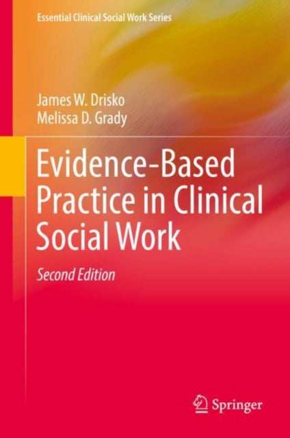 Book cover of: Evidence-Based Practice in Clinical Social Work. By: James W. Drisko