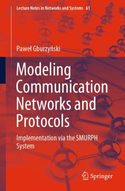 Book cover of: Modeling Communication Networks and Protocols. By: Paweł Gburzyński
