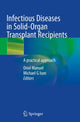 Book cover of: Infectious Diseases in Solid-Organ Transplant Recipients. By: Oriol Manuel