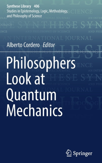 Book cover of: Philosophers Look at Quantum Mechanics. By: Alberto Cordero