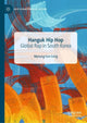 Book cover of: Hanguk Hip Hop. By: Myoung-Sun Song