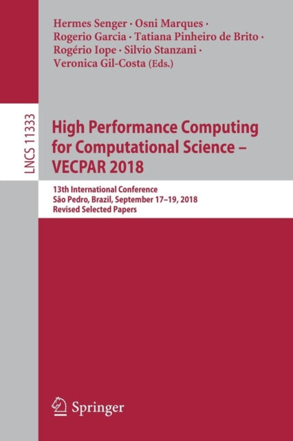 Book cover of: High Performance Computing for Computational Science – VECPAR 2018. By: Hermes Senger