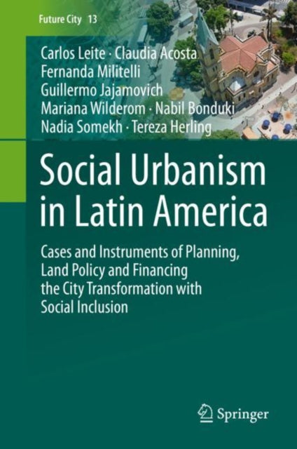 Book cover of: Social Urbanism in Latin America. By: Carlos Leite