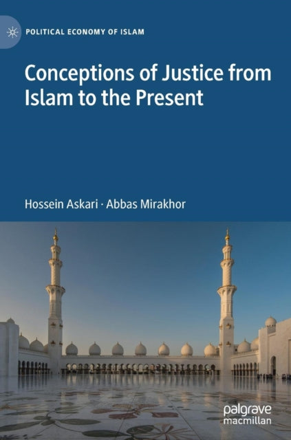 Book cover of: Conceptions of Justice from Islam to the Present. By: Hossein Askari