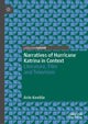 Book cover of: Narratives of Hurricane Katrina in Context. By: Arin Keeble