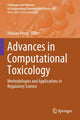 Book cover of: Advances in Computational Toxicology. By: Huixiao Hong