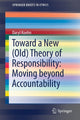 Book cover of: Toward a New (Old) Theory of Responsibility:  Moving beyond Accountability. By: Daryl Koehn