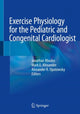 Book cover of: Exercise Physiology for the Pediatric and Congenital Cardiologist. By: Jonathan Rhodes