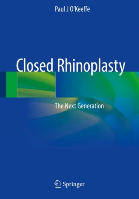 Book cover of: Closed Rhinoplasty. By: Paul J. O'Keeffe
