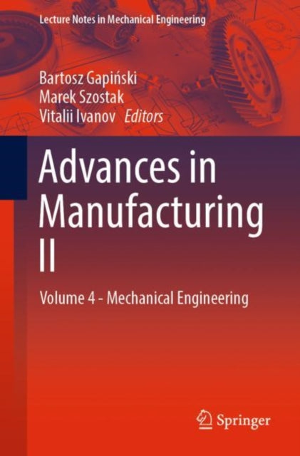 Book cover of: Advances in Manufacturing II. By: Bartosz Gapiński