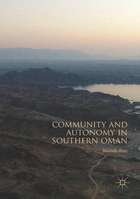 Book cover of: Community and Autonomy in Southern Oman. By: Marielle Risse