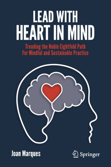 Book cover of: Lead with Heart in Mind. By: Joan Marques