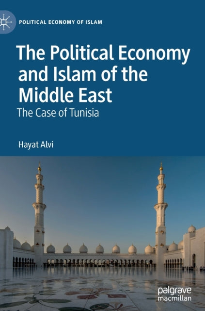 Book cover of: Political Economy and Islam of the Middle East. By: Hayat Alvi