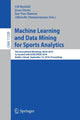 Book cover of: Machine Learning and Data Mining for Sports Analytics. By: Ulf Brefeld