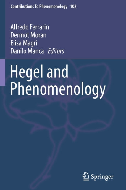 Book cover of: Hegel and Phenomenology. By: Alfredo Ferrarin