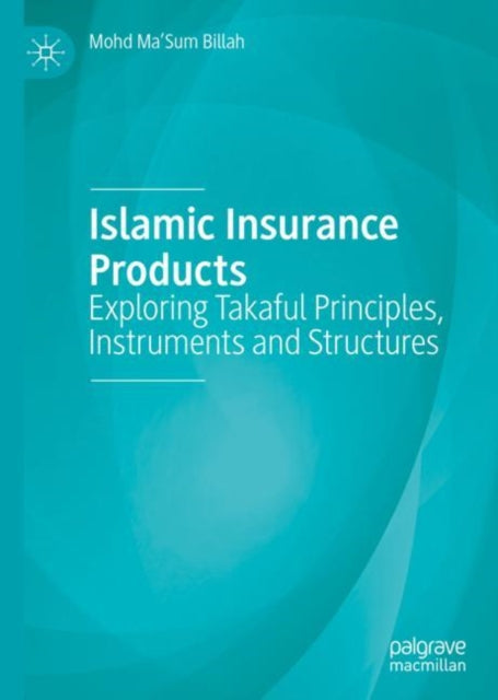 Book cover of: Islamic Insurance Products. By: Mohd Ma'Sum Billah