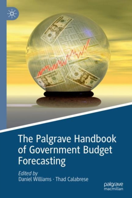 Book cover of: Palgrave Handbook of Government Budget Forecasting. By: Daniel Williams
