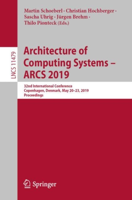 Book cover of: Architecture of Computing Systems – ARCS 2019. By: Martin Schoeberl