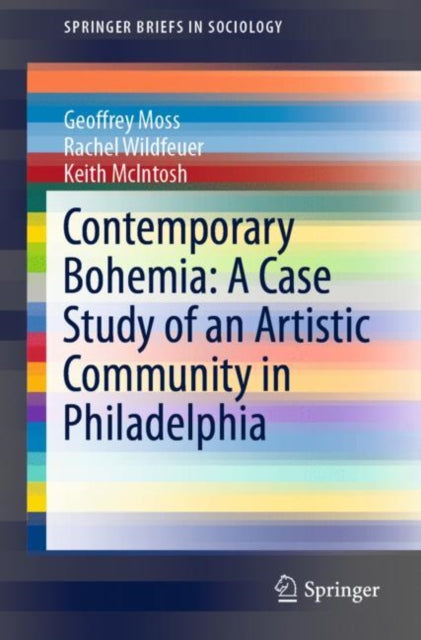 Book cover of: Contemporary Bohemia: A Case Study of an Artistic Community in Philadelphia. By: Geoffrey Moss
