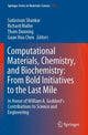Book cover of: Computational Materials, Chemistry, and Biochemistry: From Bold Initiatives to the Last Mile. By: Sadasivan Shankar