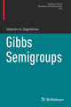 Book cover of: Gibbs Semigroups. By: Valentin A. Zagrebnov