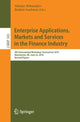 Book cover of: Enterprise Applications, Markets and Services in the Finance Industry. By: Nikolay Mehandjiev