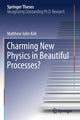 Book cover of: Charming New Physics in Beautiful Processes?. By: Matthew John Kirk