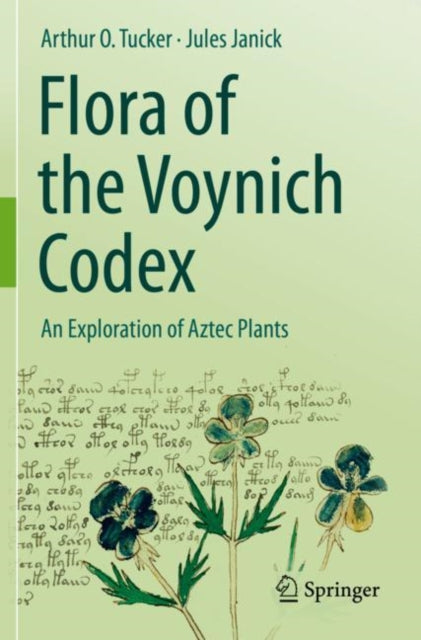 Book cover of: Flora of the Voynich Codex. By: Arthur O. Tucker