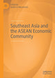 Book cover of: Southeast Asia and the ASEAN Economic Community. By: Roderick Macdonald