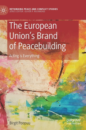 European Union’s Brand of Peacebuilding