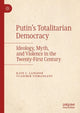 Book cover of: Putin’s Totalitarian Democracy. By: Kate C. Langdon