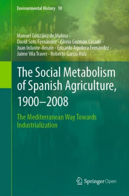 Book cover of: Social Metabolism of Spanish Agriculture, 1900–2008. By: Manuel González de Molina