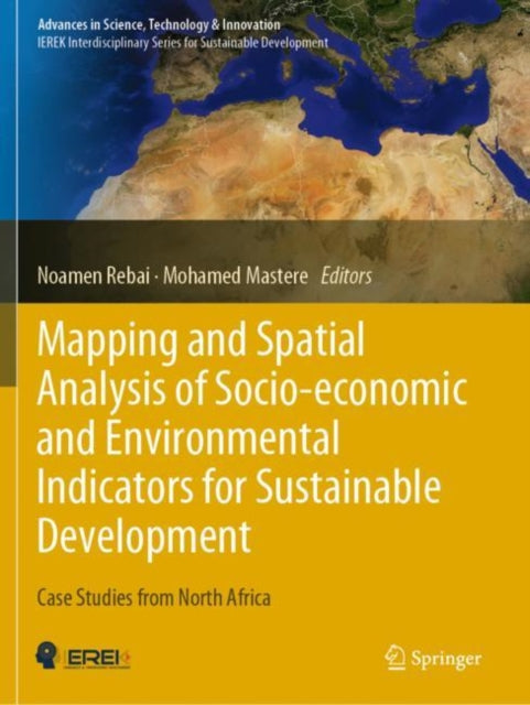 Book cover of: Mapping and Spatial Analysis of Socio-economic and Environmental Indicators for Sustainable Development. By: Noamen Rebai