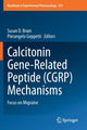 Book cover of: Calcitonin Gene-Related Peptide (CGRP) Mechanisms. By: Susan D. Brain