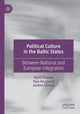 Book cover of: Political Culture in the Baltic States. By: Kjetil Duvold