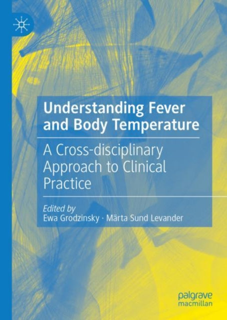 Book cover of: Understanding Fever and Body Temperature. By: Ewa Grodzinsky