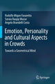 Book cover of: Emotion, Personality and Cultural Aspects in Crowds. By: Rodolfo Migon Favaretto