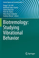Book cover of: Biotremology: Studying Vibrational Behavior. By: Peggy S. M. Hill