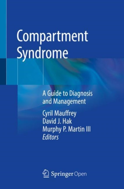 Book cover of: Compartment Syndrome. By: Cyril Mauffrey