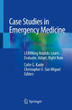 Book cover of: Case Studies in Emergency Medicine. By: Colin G. Kaide
