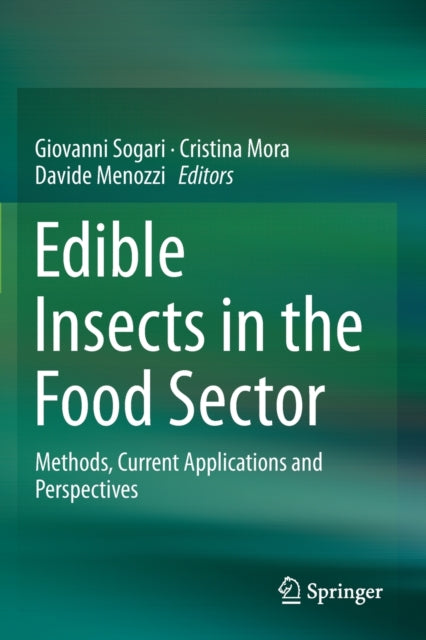 Book cover of: Edible Insects in the Food Sector. By: Giovanni Sogari