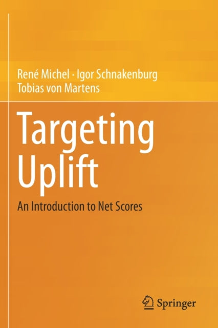 Book cover of: Targeting Uplift. By: René Michel